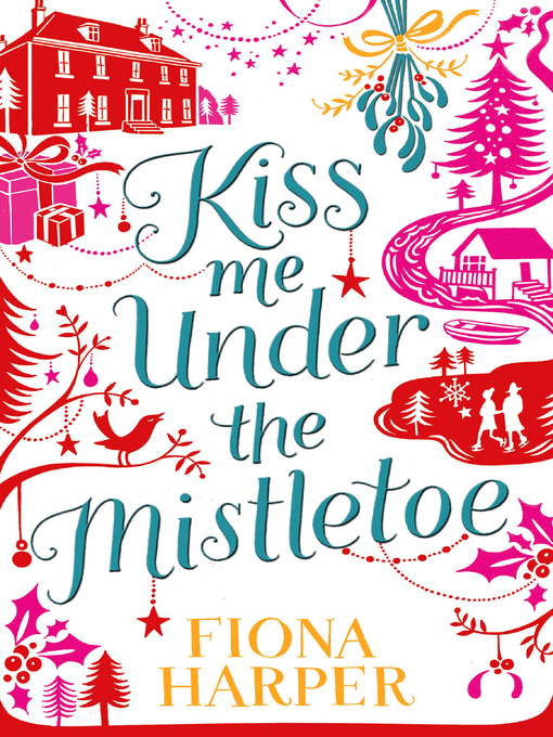 Title details for Kiss Me Under the Mistletoe by Fiona Harper - Available